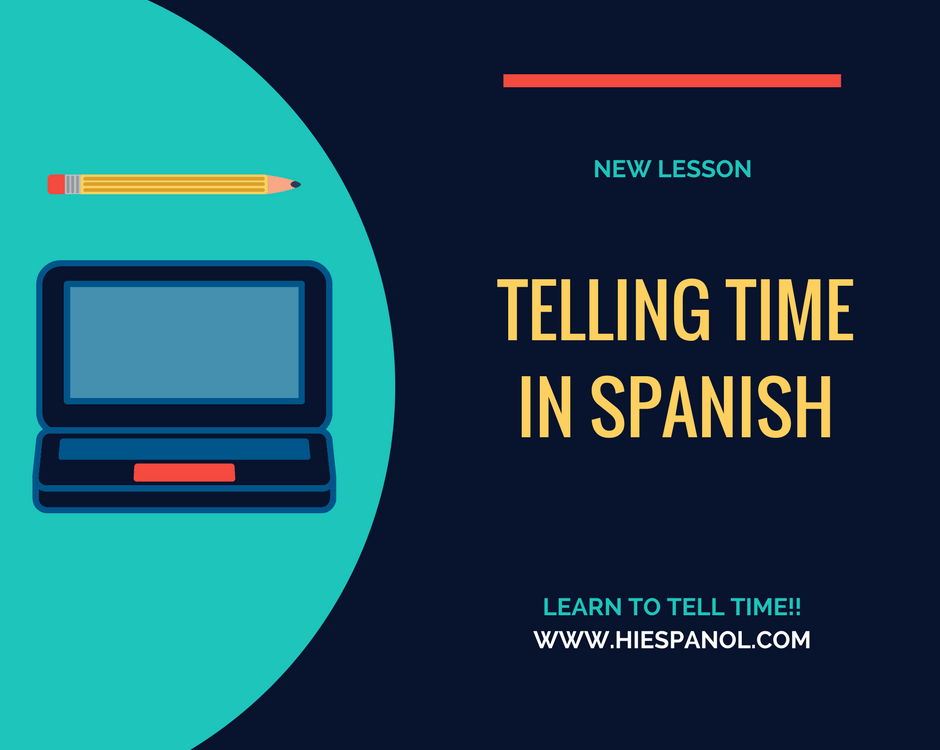 tell time,telling time,spanish,ask time,tell time in spanish,telling time in spanish,asking time in spanish